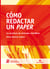 Cómo redactar un paper - La escritura de artículos científicos
