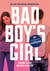 Amor loco nunca muere (Bad Boy's Girl 3)
