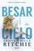 Besar el cielo (Serie Adictos) - el romance de TikTok que ha enamorado a millones de lectoras (Edición en español)
