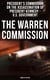 The Warren Commission (Complete Edition) - 552 Testimonies Regarding All the Circumstances of JFK's Assassination