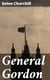 General Gordon - A Christian Hero