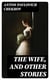The Wife, and Other Stories