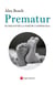Prematur - 82 dies entre la foscor i l'esperança