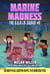 Marine Madness - An Unofficial Minecrafters Graphic Novel for Fans of the Aquatic Update