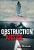 Obstruction of Justice - The Search for Truth on Canada's Highway of Tears