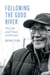 Following the Good River - The Life and Times of Wa'xaid