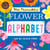 Mrs. Peanuckle's Flower Alphabet