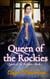 Queen of the Rockies - Queen of the Rockies, #1