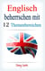 Englisch beherrschen mit 12 Themenbereichen - Englisch beherrschen mit 12 Themenbereichen, #1