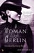 A Woman In Berlin - An extraordinary wartime memoir