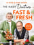 The Hairy Dieters’ Fast & Fresh - A brand-new collection of delicious healthy recipes from the no. 1 bestselling authors