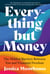 Everything But Money - The Hidden Barriers Between You and Financial Freedom