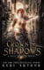 Crown of Shadows - A Relic Hunters Novel, #1