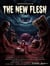 The New Flesh - in the flesh