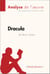 Dracula de Bram Stoker (Analyse de l'oeuvre) - Analyse complète et résumé détaillé de l'oeuvre