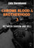 Between Shadow and Hell - Chrome Blood & Brotherhood, T3