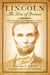 Lincoln: The Fire of Genius - How Abraham Lincoln's Commitment to Science and Technology Helped Modernize America