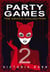 Party Games 2: The Erotic Collection - Forbidden Rainbow: Lesbian Erotica & Sapphic Romance Collections, #16