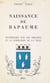 Naissance de Bapaume : recherches sur les origines et la formation de la ville - Suivi de La géographie de la circulation dans la partie centrale de la région du Nord