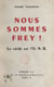 Nous sommes Frey ! - La vérité sur l'U.N.R.
