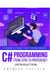 C# Programming from Zero to Proficiency (Introduction) - C# from Zero to Proficiency, #0