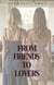 From Friends to Lovers