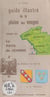 Guide illustré de la plaine des vosges (3) - Le pays de Jeanne. De Grand à La Mothe. Des Romains à la France