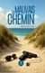 Le mauvais chemin