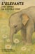 L’Elefante Che Amava Le Piccole Cose: Racconti Bilingue per Imparare l'Inglese