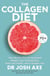 The Collagen Diet - from the bestselling author of Keto Diet
