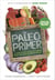 The Paleo Primer - A Jump-Start Guide to Losing Body Fat and Living Primally