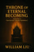 Throne of Eternal Becoming