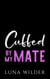 Cuffed By My Mate - Twisted Oak Pack: First Responders, #2