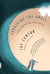 Forgiving the Angel - Four Stories for Franz Kafka