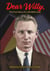 Dear Willy, The True Story of a Life Well Lived