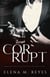 Corrupt: Mafia Romance (A Beautiful Sinner Spin-Off)