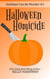 Halloween Homicide (Holidays Can Be Murder #3)