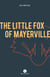 The Little Fox of Mayerville