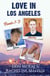 Love in Los Angeles Box Set Books 1-3 - Love in Los Angeles