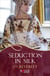 Seduction in Silk: A Rouge Regency Romance