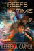 The Reefs of Time: Part One of the "Out of Time" Sequence - The Chaos Chronicles, #5