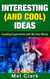 Interesting (and Cool) Ideas: Investing Experiments with My Own Money - Thinking About Investing, #6
