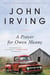 A Prayer for Owen Meany - A Novel