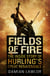 Fields of Fire - The Inside Story of Hurling's Great Renaissance