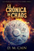 La Crónica de Chaos - Las Crónicas de la Luz y la Sombra, #1