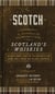 Scotch - A Complete Introduction to Scotland's Whiskies - A Cocktail Book