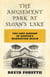 The Amusement Park at Sloan's Lake - The Lost History of Denver's Manhattan Beach