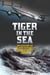 Tiger in the Sea - The Ditching of Flying Tiger 923 and the Desperate Struggle for Survival