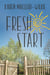 Fresh Start - An Essie's Healing Place Novel, #1