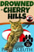 Drowned in Cherry Hills: A Cat Cozy Murder Mystery Whodunit - Cozy Cat Caper Mystery, #16